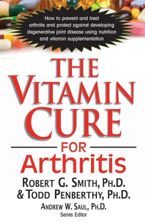 The Vitamin Cure for Arthritis