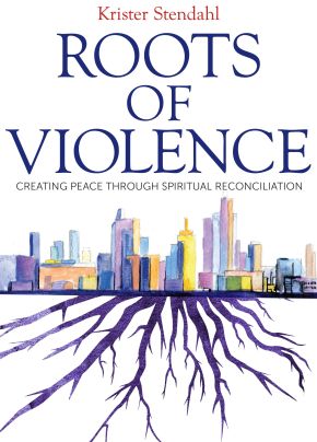 Roots of Violence: Creating Peace through Spiritual Reconciliation