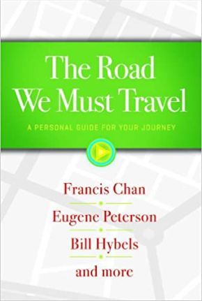 The Road We Must Travel: A Personal Guide for Your Journey