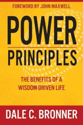 Power Principles: The Benefits of a Wisdom-Driven Life