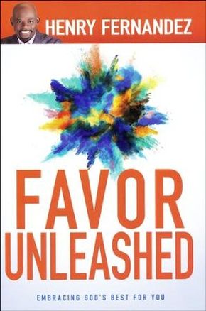 Favor Unleashed: Embracing God's Best for You