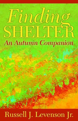 Finding Shelter: An Autumn Companion
