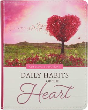 One-Minute Devotions Daily Habits of the Heart, Faux Leather Flexcover