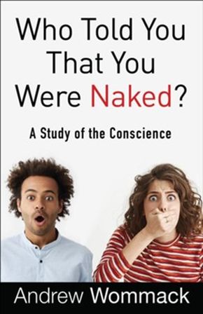 Who Told You That You Were Naked?: A Study of the Conscience