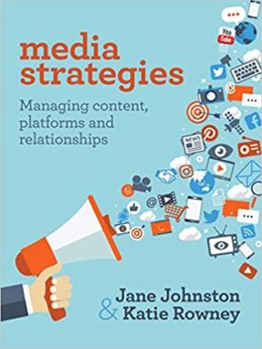 Media Strategies: Managing content, platforms and relationships