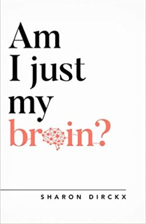 Am I Just My Brain? (Questioning Faith)