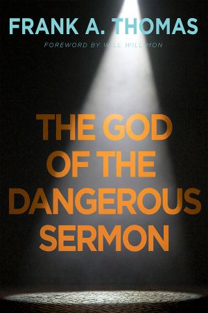 God of the Dangerous Sermon