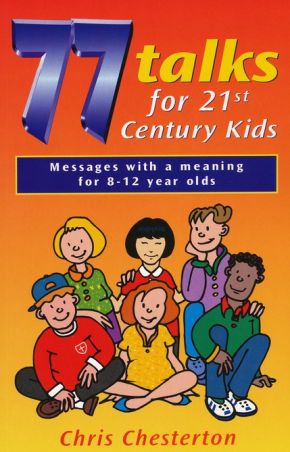 77 Talks for 21st Century Kids *Scratch & Dent*
