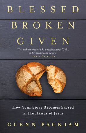 Blessed Broken Given: How Your Story Becomes Sacred in the Hands of Jesus *Scratch & Dent*