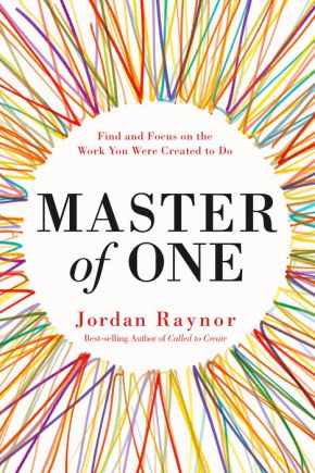 Master of One: Find and Focus on the Work You Were Created to Do *Scratch & Dent*