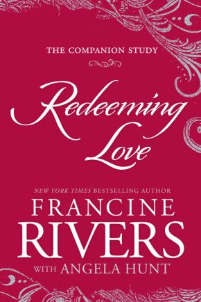 Redeeming Love: The Companion Study