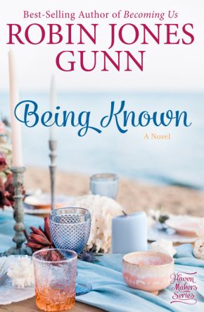 Being Known: A Novel (Haven Makers)
