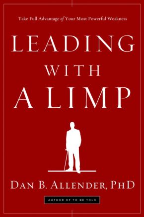 Leading with a Limp: Take Full Advantage of Your Most Powerful Weakness *Scratch & Dent*