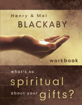 What's So Spiritual About Your Gifts? Workbook *Scratch & Dent*